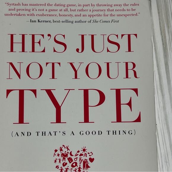 He's Just Not Your Type: How to Find Love Where You Least Expect It Book - Picture 2 of 8